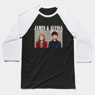 alyssa and james from the end of f***in world Baseball T-Shirt